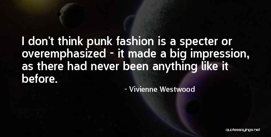 Vivienne Westwood Punk Quotes By Vivienne Westwood Vivienne Westwood Punk Quotes By Vivienne Westwood