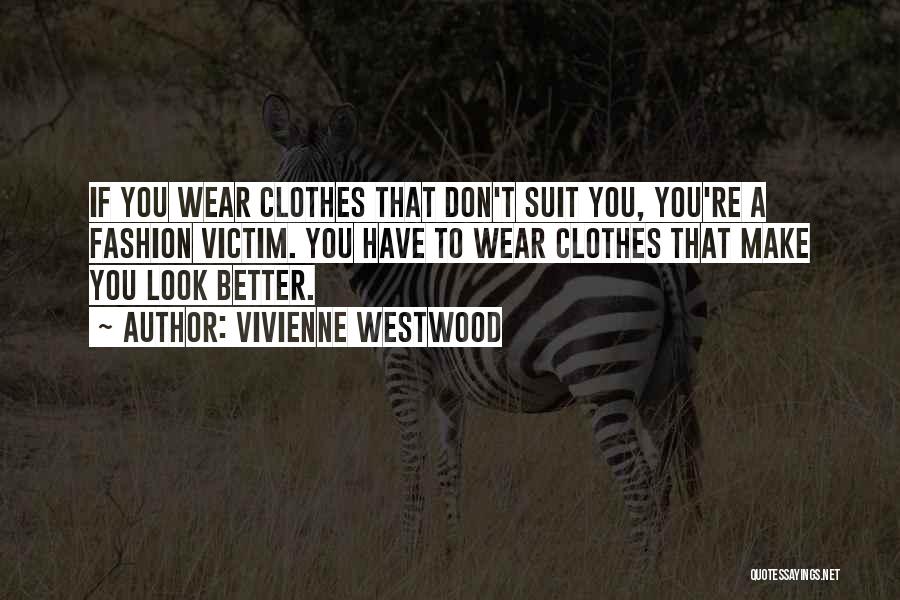 Vivienne Westwood Quotes 1434838 Vivienne Westwood Quotes 1434838