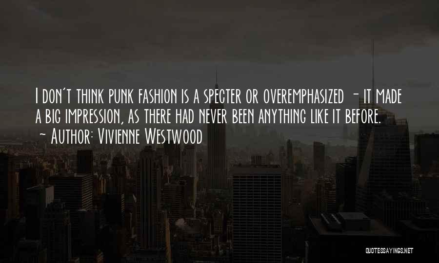 Vivienne Westwood Quotes 2216606