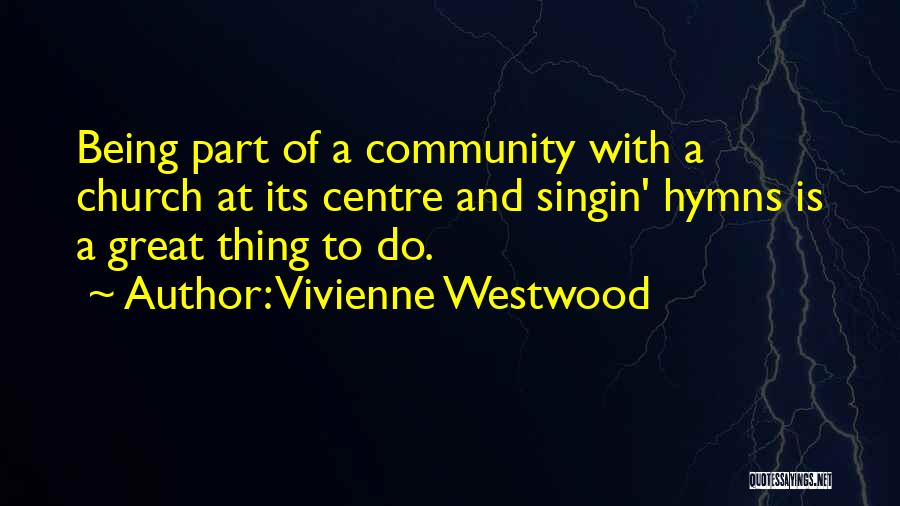 Vivienne Westwood Quotes 277191