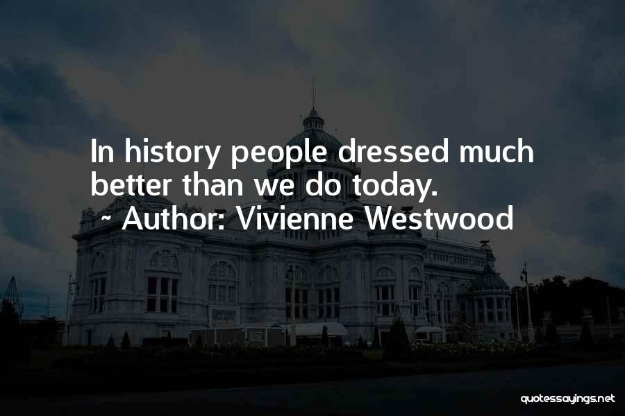 Vivienne Westwood Quotes 305402