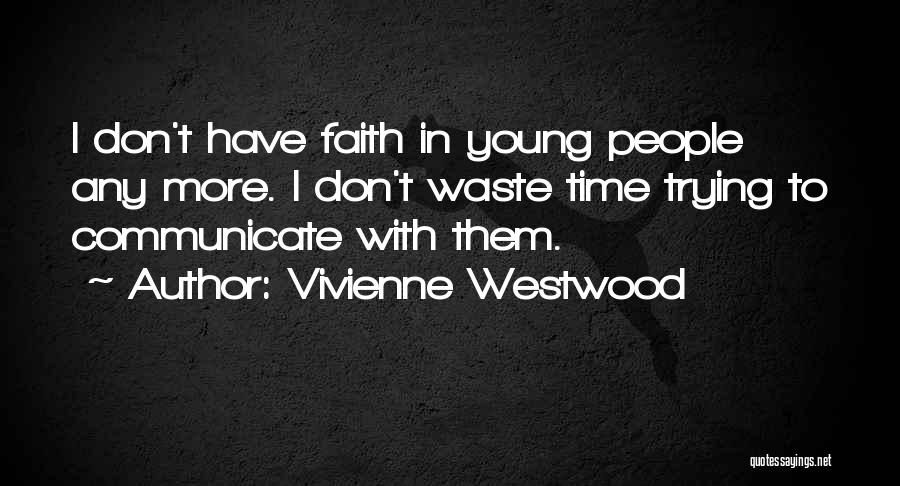 Vivienne Westwood Quotes 707158