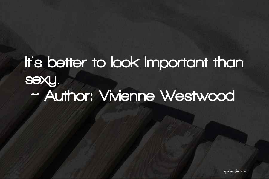 Vivienne Westwood Quotes 841416