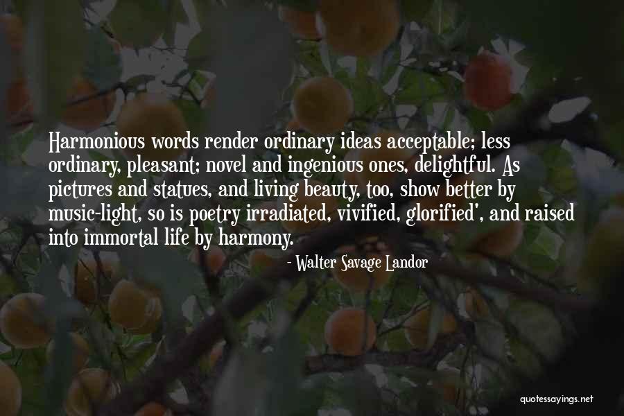 Vivified Life Quotes By Walter Savage Landor Vivified Life Quotes By Walter Savage Landor