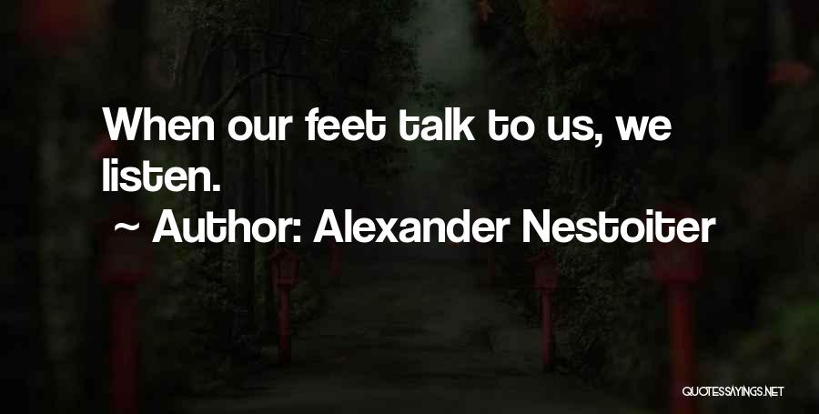 Vivinetto Quotes By Alexander Nestoiter