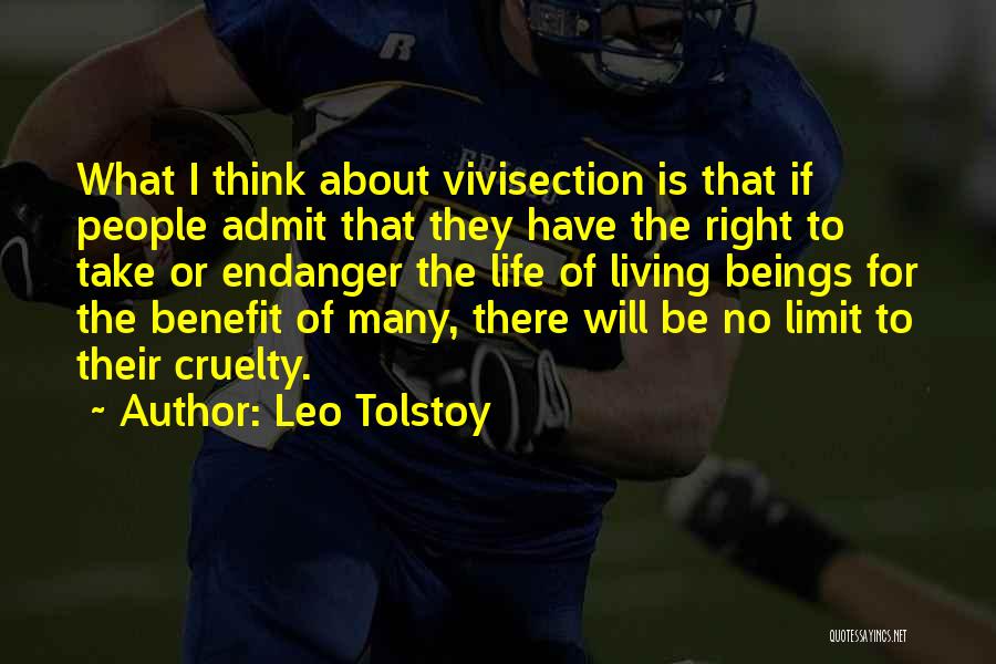 Vivisection Quotes By Leo Tolstoy