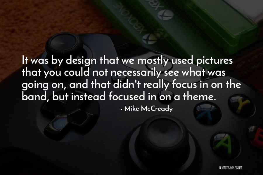 Vivo U10 Quotes By Mike McCready Vivo U10 Quotes By Mike McCready