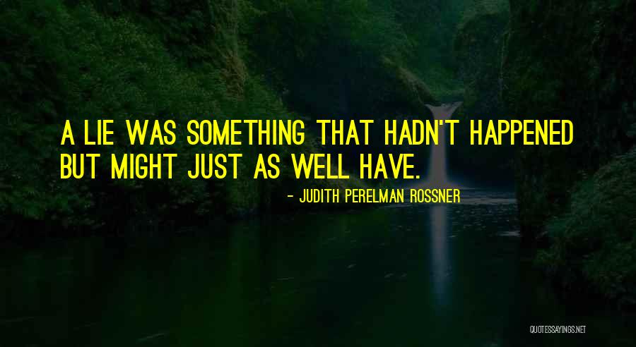 Vivono Alle Quotes By Judith Perelman Rossner Vivono Alle Quotes By Judith Perelman Rossner