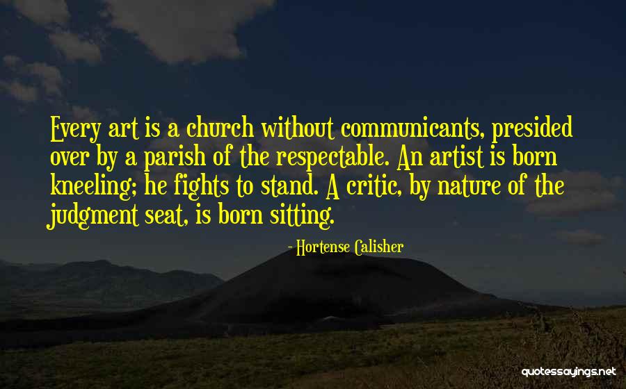 Vixere Fortes Quotes By Hortense Calisher Vixere Fortes Quotes By Hortense Calisher