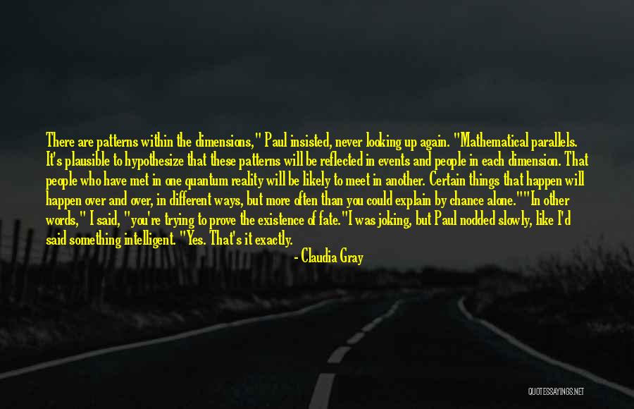 Viy Cortez Quotes By Claudia Gray Viy Cortez Quotes By Claudia Gray