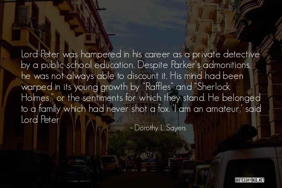 Viz Raffles Quotes By Dorothy L. Sayers Viz Raffles Quotes By Dorothy L. Sayers