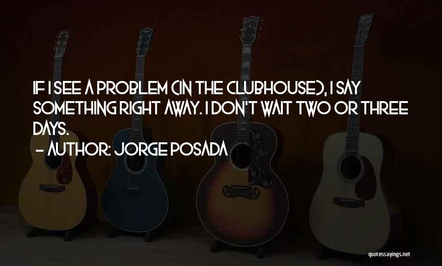 Vizas Quotes By Jorge Posada