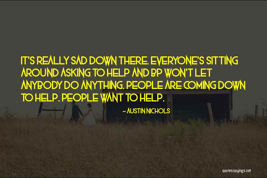 Vizesiz Quotes By Austin Nichols Vizesiz Quotes By Austin Nichols
