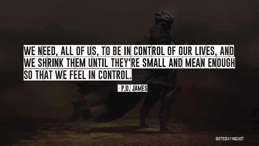 Vizina Rozhlas Quotes By P.D. James Vizina Rozhlas Quotes By P.D. James
