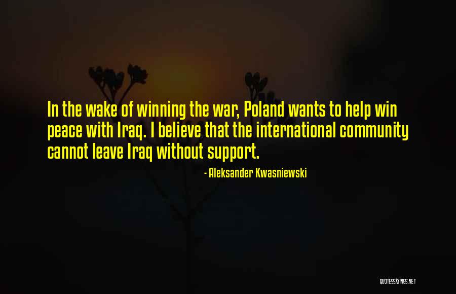 Vizinha Tomando Quotes By Aleksander Kwasniewski Vizinha Tomando Quotes By Aleksander Kwasniewski
