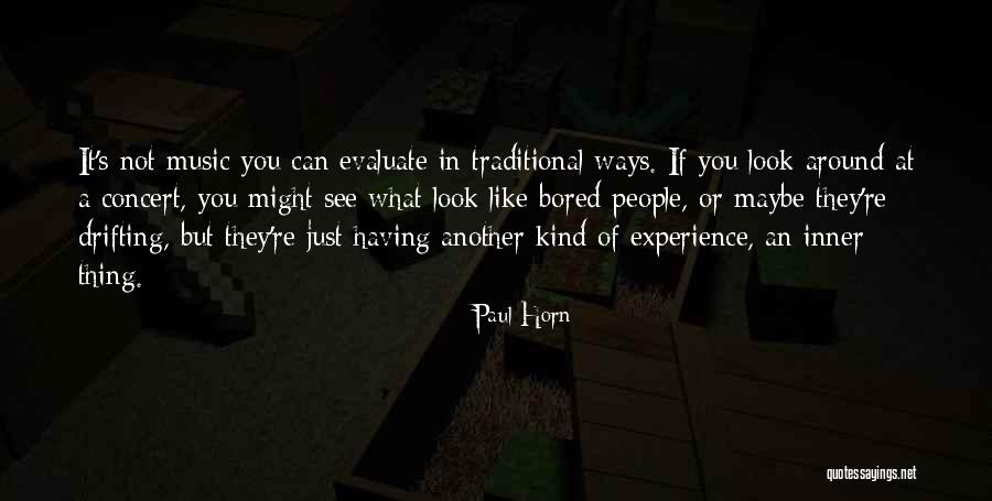 Vizuete Quotes By Paul Horn Vizuete Quotes By Paul Horn