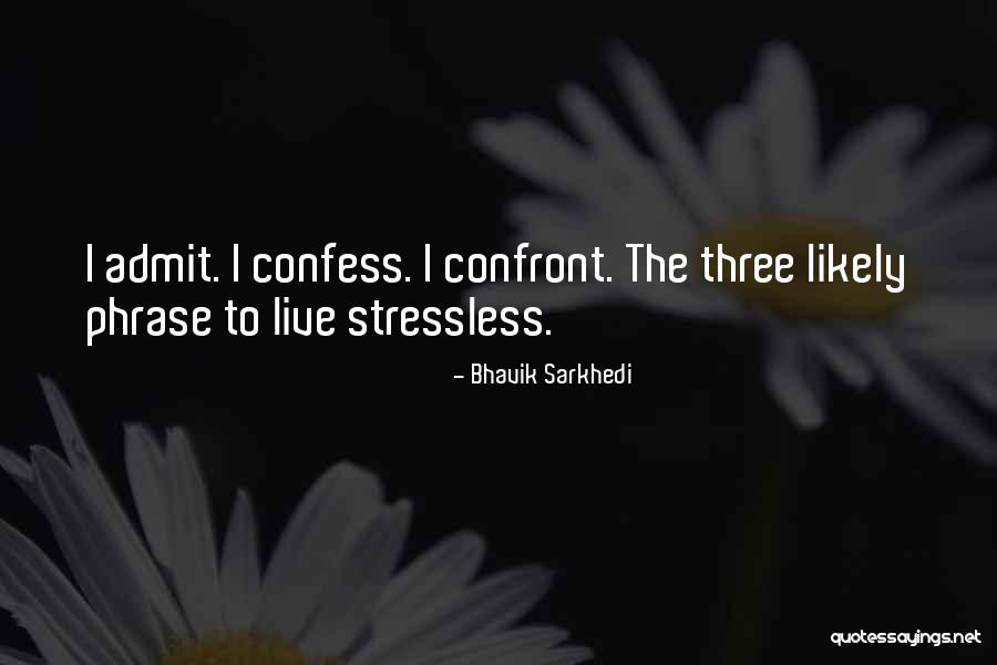 Vjene Quotes By Bhavik Sarkhedi