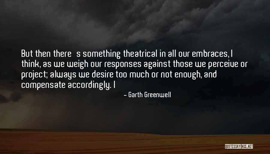 Vjollca Braho Quotes By Garth Greenwell Vjollca Braho Quotes By Garth Greenwell