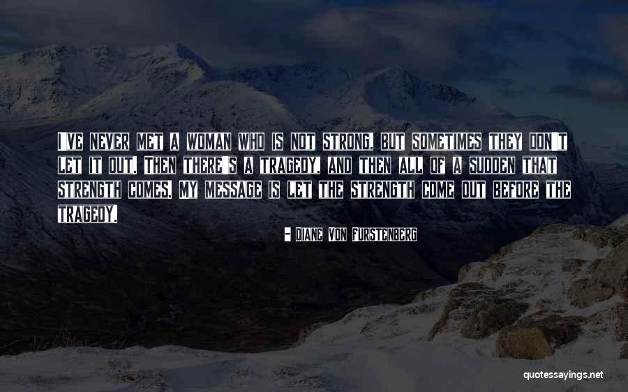 Vlaamse Reus Quotes By Diane Von Furstenberg Vlaamse Reus Quotes By Diane Von Furstenberg