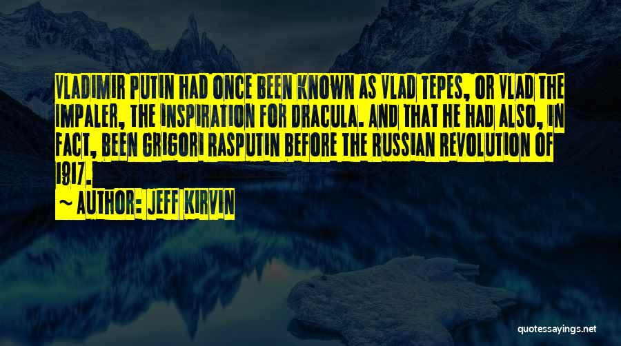 Vlad Impaler Quotes By Jeff Kirvin