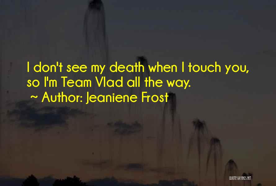 Vlad Quotes By Jeaniene Frost