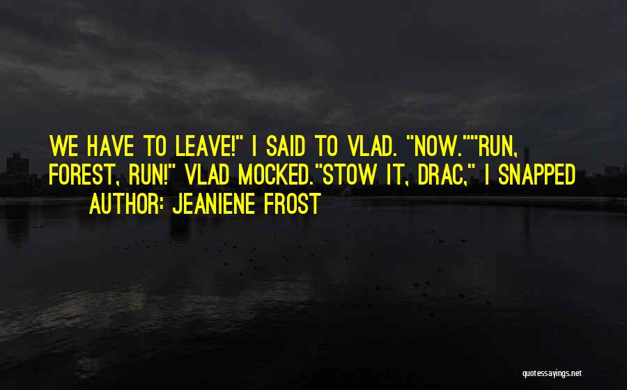 Vlad Quotes By Jeaniene Frost