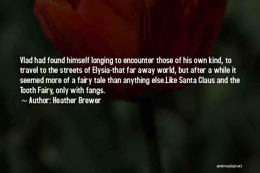 Vlad Tod Quotes By Heather Brewer