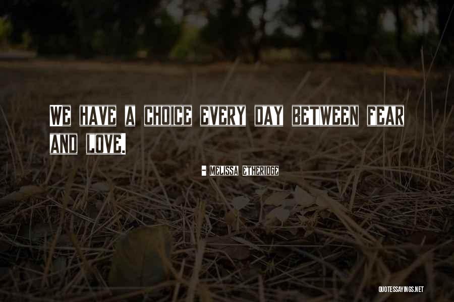 Vladana Railic Quotes By Melissa Etheridge Vladana Railic Quotes By Melissa Etheridge
