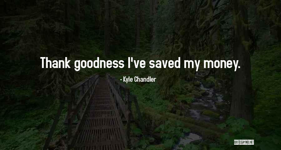 Vladar Kniha Quotes By Kyle Chandler Vladar Kniha Quotes By Kyle Chandler