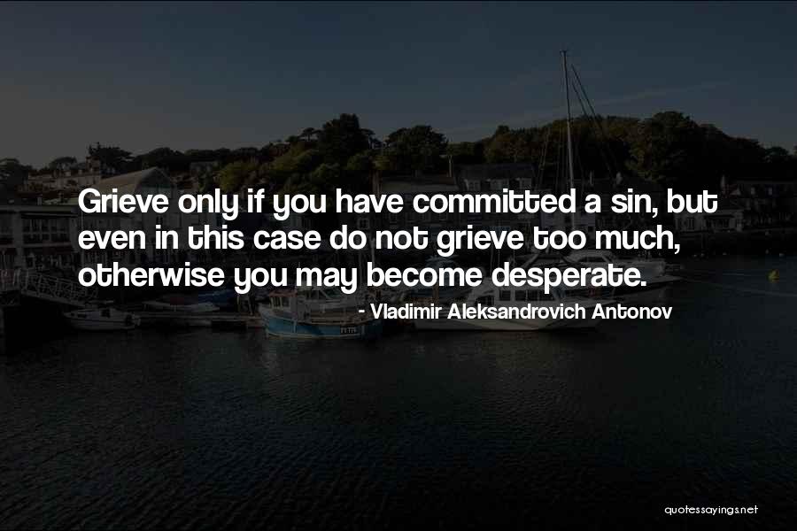 Vladimir Aleksandrovich Antonov Quotes 2139946 Vladimir Aleksandrovich Antonov Quotes 2139946