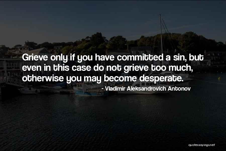 Vladimir Aleksandrovich Antonov Quotes 2139946