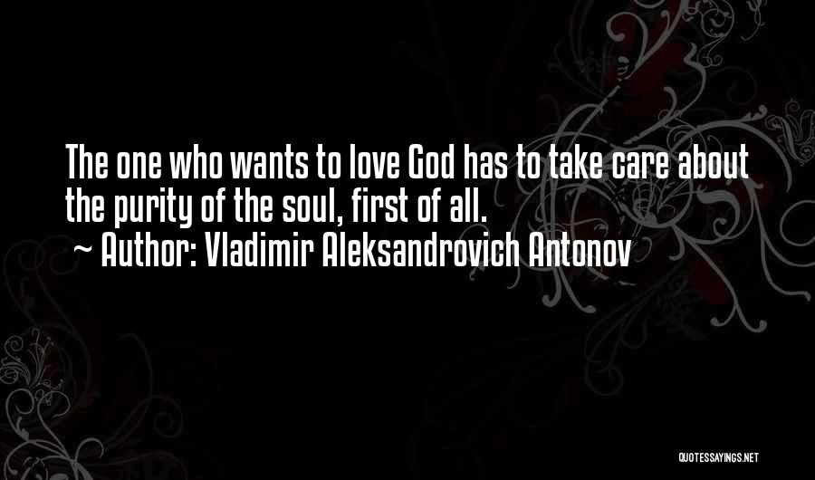 Vladimir Antonov Quotes By Vladimir Aleksandrovich Antonov