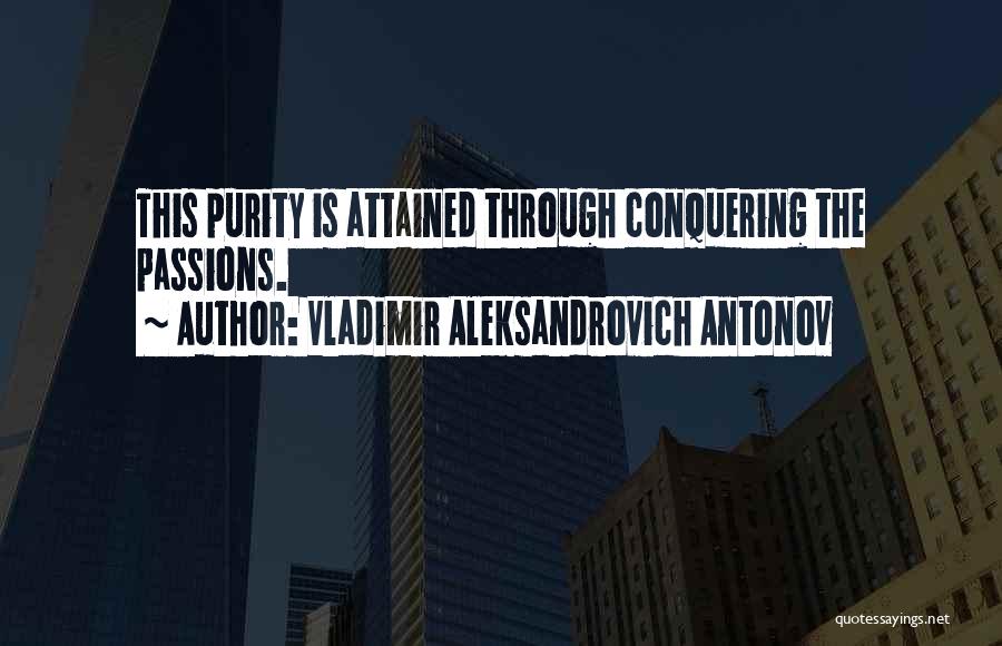 Vladimir Antonov Quotes By Vladimir Aleksandrovich Antonov