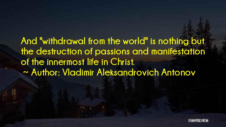 Vladimir Antonov Quotes By Vladimir Aleksandrovich Antonov