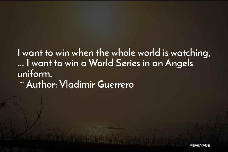 Vladimir Guerrero Quotes 2016204