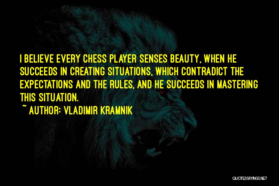 Vladimir Kramnik Quotes 1321458