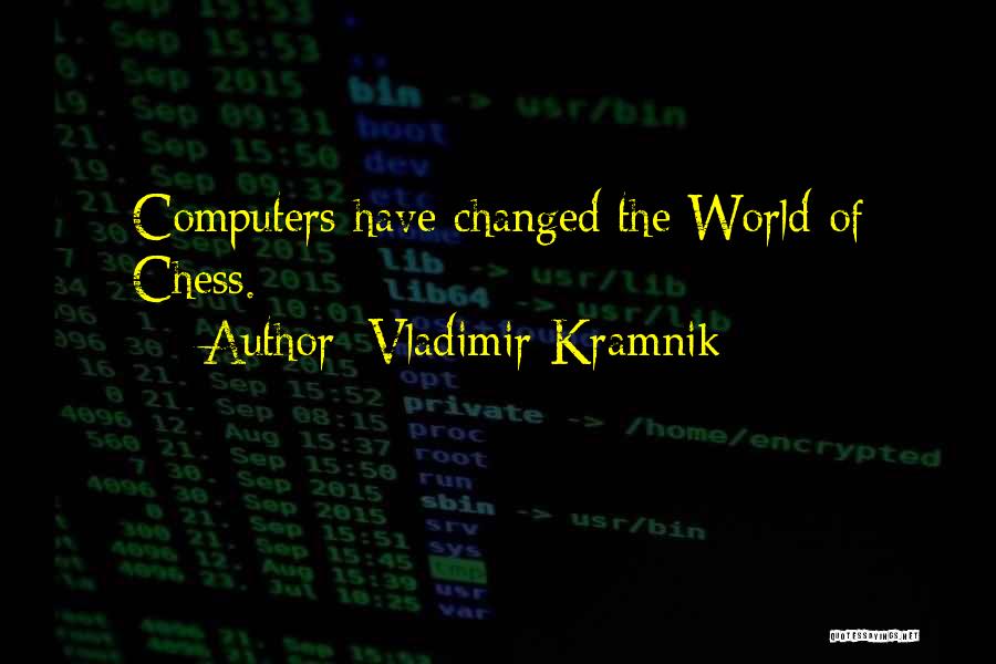 Vladimir Kramnik Quotes 144778