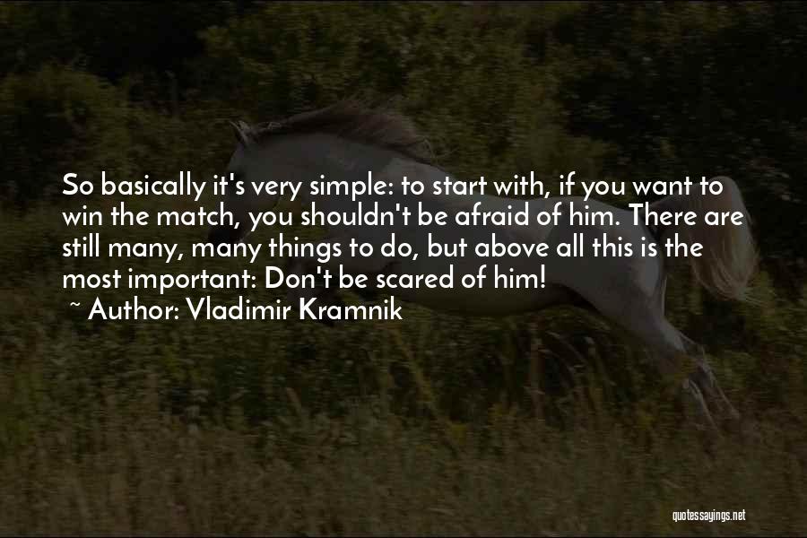 Vladimir Kramnik Quotes 2239995