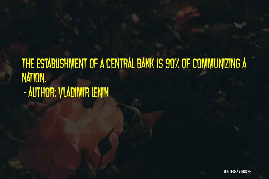 Vladimir Lenin Quotes 1607486