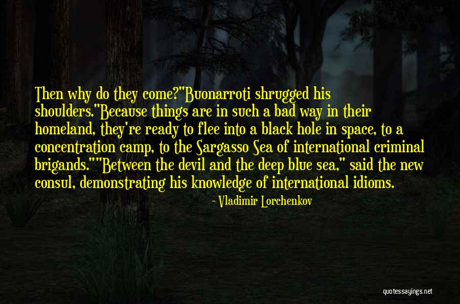 Vladimir Lorchenkov Quotes 1439048 Vladimir Lorchenkov Quotes 1439048