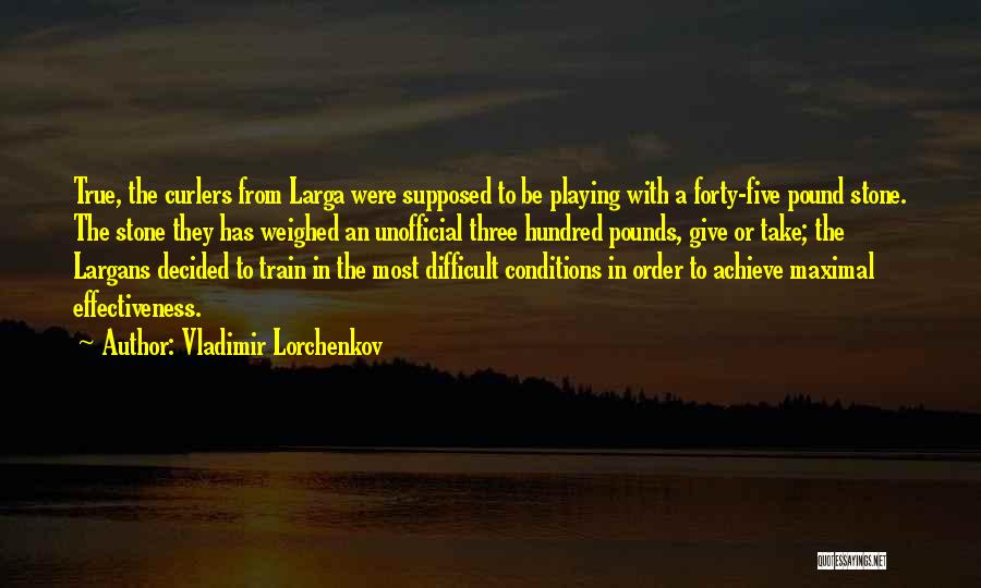 Vladimir Lorchenkov Quotes 720788