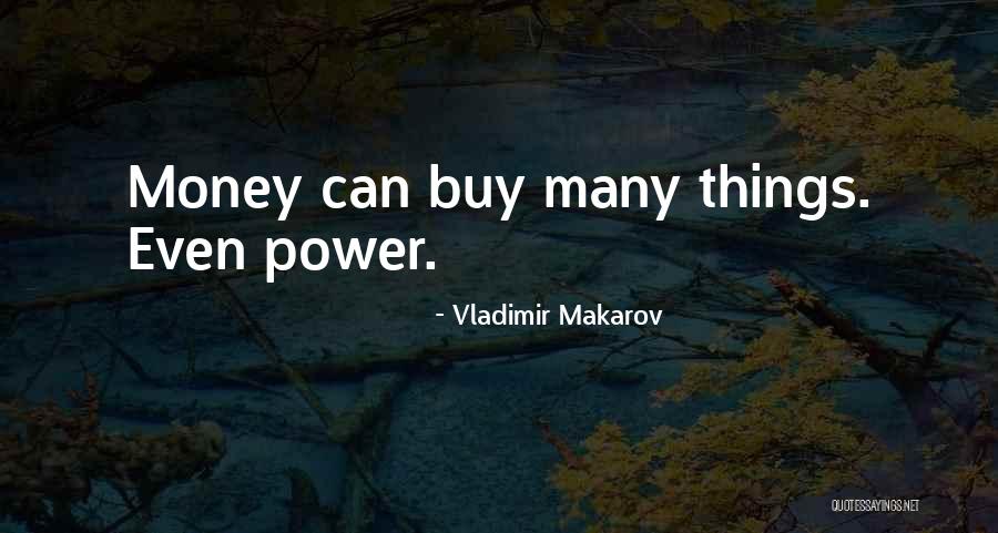 Vladimir Makarov Quotes 1863434