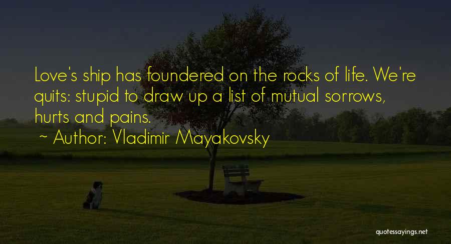 Vladimir Mayakovsky Quotes 2105443