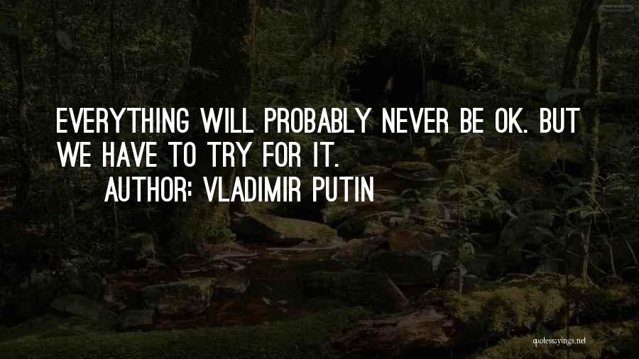Vladimir Putin Quotes 551027
