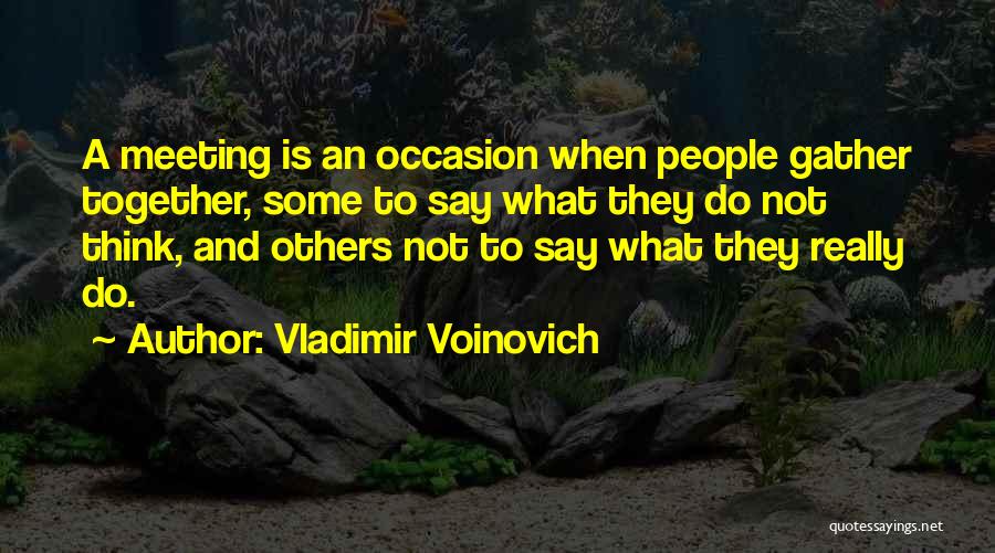 Vladimir Voinovich Quotes 1866130