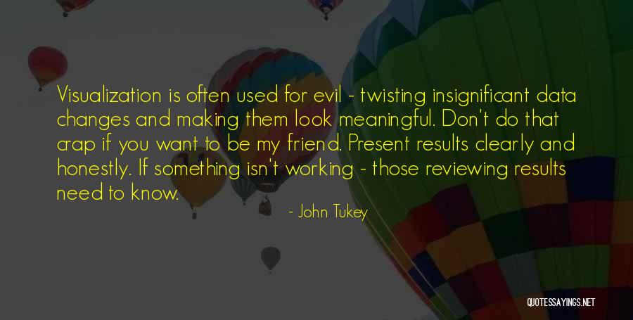 Vladinova Quotes By John Tukey Vladinova Quotes By John Tukey