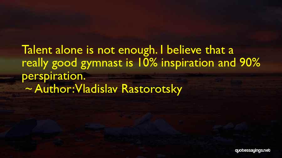 Vladislav Quotes By Vladislav Rastorotsky