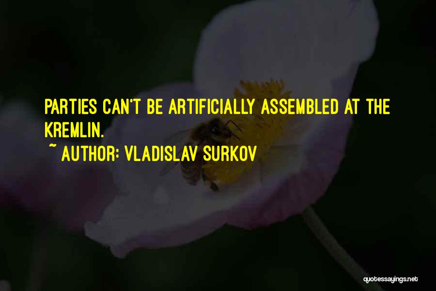 Vladislav Quotes By Vladislav Surkov