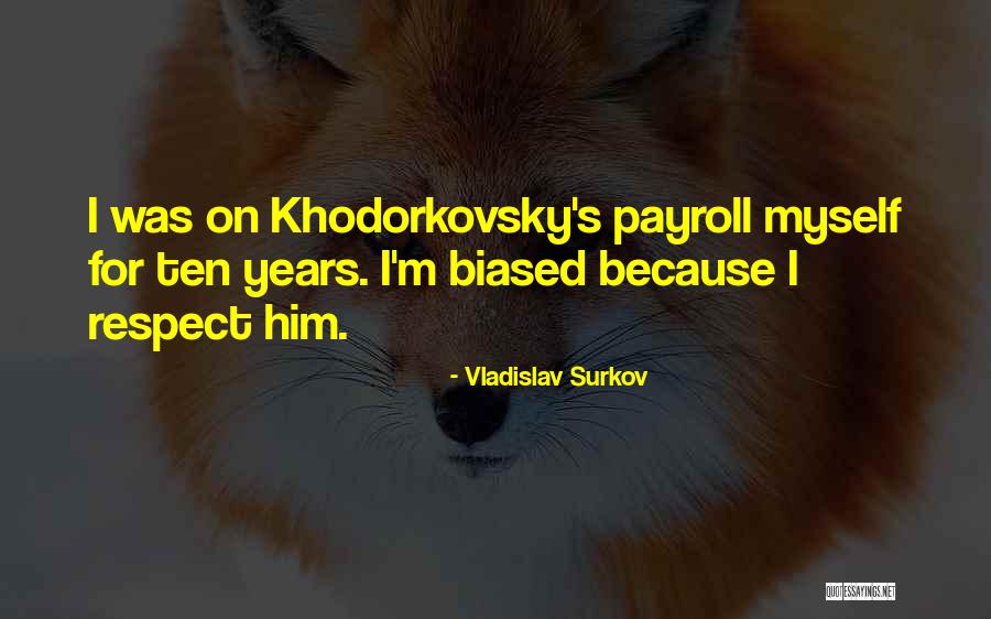 Vladislav Surkov Quotes 680331 Vladislav Surkov Quotes 680331