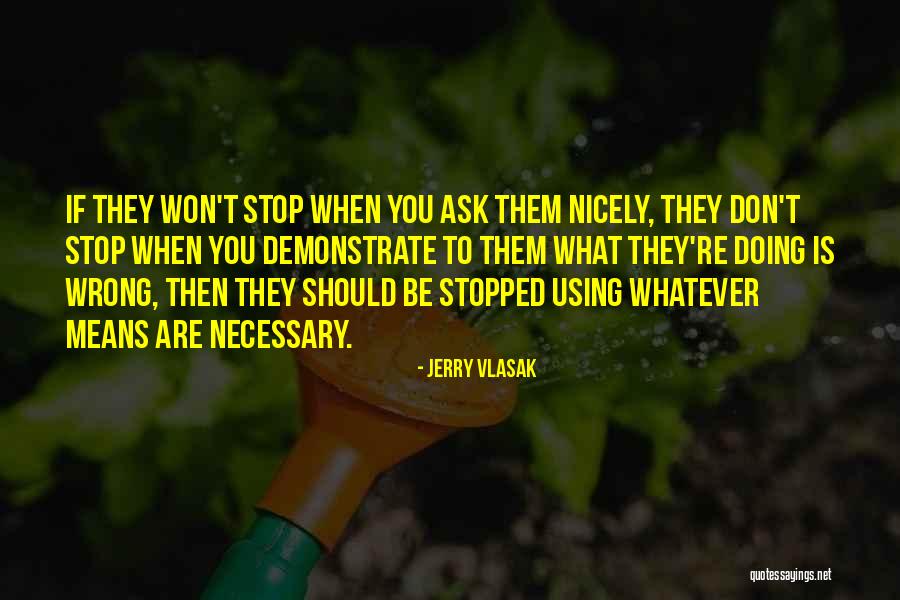 Vlasak Quotes By Jerry Vlasak Vlasak Quotes By Jerry Vlasak